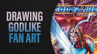 DRAWING GodLike Comic Book Fan Art