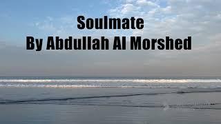 [Poem] Soulmate By Abdullah Al Morshed