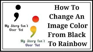 How To Change An Image Color From Black To Rainbow