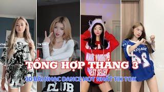  Tổng Hợp Tháng : Top 30 Bài Nhạc Dance Hot Nhất Tik Tok Tháng 3/2024 || HTH Flex