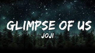 Joji - Glimpse Of Us  | Justified Melody 30 Min Lyrics