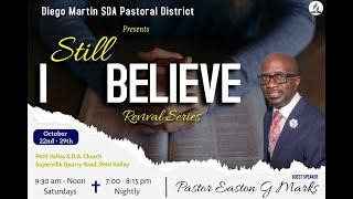 Diego Martin District of S.D.A. Churches | I Still Believe: Jilted | 22 Oct 2022 (Part A)