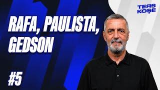 Beşiktaş'ın olmazsa olmaz 3 oyuncusu Rafa Silva, Paulista, Gedson | Abdülkerim Durmaz #5