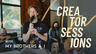 My Brothers & I discuss creative experimentation and perform new music | Creator Sessions