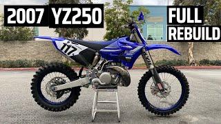 2007 YZ250 Full Rebuild