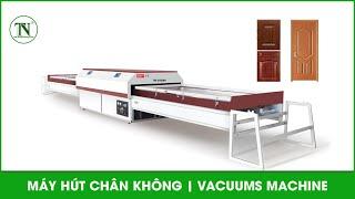 MÁY HÚT CHÂN KHÔNG, VACUUMS MACHINE, MÁY CHẾ BIẾN GỖ THƯỢNG NGUYÊN TẠI BÌNH DƯƠNG