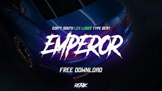 'EMPEROR' Dirty South Lex Luger Type Beat | Prod. Retnik Beats | Free Trap Instrumental