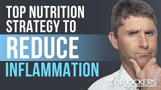 Top Nutrition Strategy to Reduce Inflammation