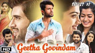 Geetha Govindam Full Movie In Hindi Dubbed I Vijay Deverakonda I Rashmika M I Vennela K I Review