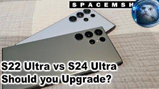 Samsung Galaxy S22 Ultra vs. S24 Ultra (Should you upgrade?)