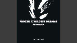 FROZEN X WILDEST DREAMS HARDSTYLE