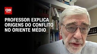 Professor explica origens do conflito no Oriente Médio | LIVE CNN