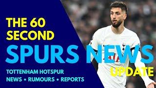THE 60 SECOND SPURS NEWS UPDATE "It Looks Like Bentancur Will Go!" Udogie Shortlisted, Walker-Peters