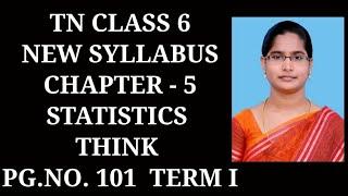 6th Maths T-1 Ch-5 Statistics | Think Page No. 101 | Samacheer One plus One channel