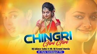 Dj Chingri Giri Giri || 3S Style Sambalpuri Mix || Dj Udaya Sahu X Dk Dj Sound Burda