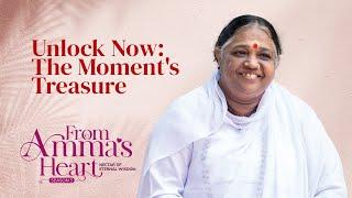 Embracing the Present: The Treasure Within - Lessons from Amma - From Amma's Heart S3 E13