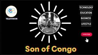 POURQUOI LA CHAINE SON OF CONGO???