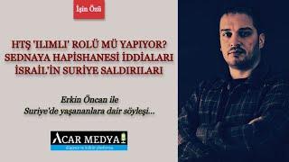 İşin Özü: Suriye’de rejim değişikliği ne anlama geliyor? | Erkin Öncan ile söyleşi…