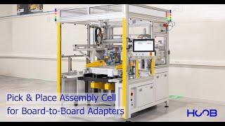 Pick & Place Assembly Cell for Board-to-Board Adapters (EBC Bullets)