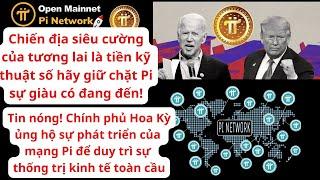 Pi Network - Hoa Kỳ ủng hộ Pi để duy trì sự thống trị kinh tế toàn cầu