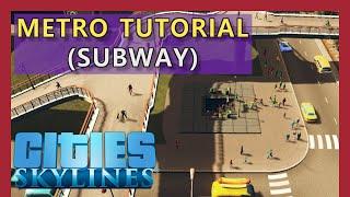 Cities Skylines Metro Tutorial [How to Create a Subway Guide] 2022