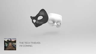 The Tech Thieves - I'm Coming