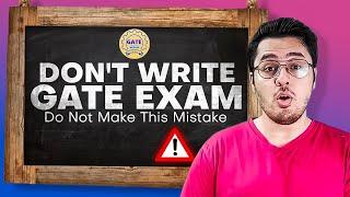 Why should you (not) write GATE Exam?
