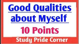 10  Points of Good Qualities about Myself || Study Pride Corner