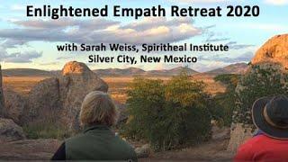 Enlightened Empath Spiritual Retreat in Silver City 2020