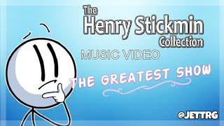 THE GREATEST SHOW - The Henry Stickmin Collection (MUSIC VIDEO) | JetTRG