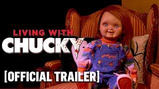 Living With Chucky - Official Trailer