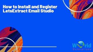 How to Install and Register LetsExtract Email Studio