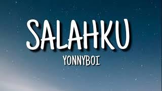 YONNYBOI | SALAHKU (LIRIK)