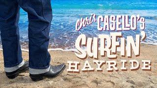 Chris Casello's Surfin' Hayride!