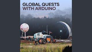 Global Quests with Arduino