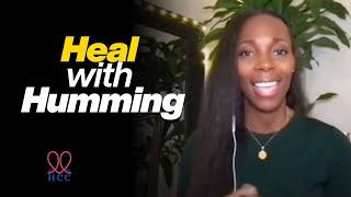 Heal and Center Yourself with Dr. Tashima Haynes' Humming Meditation