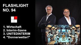 Interim Management Flashlight No. 94 | Wirtschaft, Interim Szene,  UNITEDINTERIM & Donnerwetter