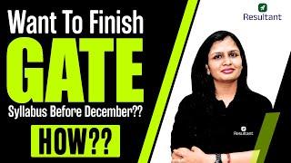 Want to Finish GATE Syllabus Before December? | 5 Month Preparation Strategy For GATE 2025 