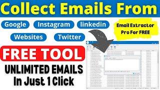 How To Collect Emails From Google, Facebook, Instagram, Twitter | Email Extractor FREE Tool 2022