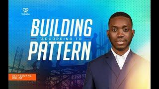 How To Build With Spiritual Insight | Building According To Pattern | Pastor Shola Okodugha