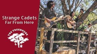 Strange Cadets - Far From Here | Treehouse Sessions