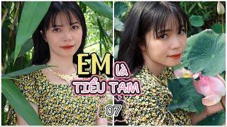 EM LÀ TIỂU TAM - TẬP 7