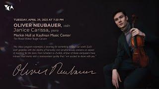 Violinist, Oliver Neubauer Live from Merkin Hall at Kaufman Music Center