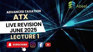 ACCA ATX | FINANCE ACT 2024 | LIVE REVISION CLASS 1 | JUNE 2025