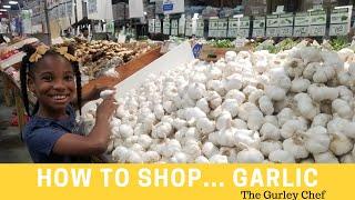 How to Shop    GARLIC