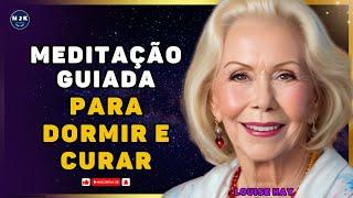 Meditação Guiada poderosa para cura, enquanto Dorme. Louise Hay, com Ondas Theta