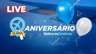 Melhores Destinos 16 anos! Live especial de aniversário