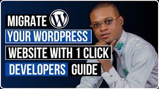 Migrate Your WordPress Website With 1 Click