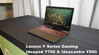 Lenovo New Y-Series Gaming line Hands-on [Ideapad Y700 & Ideacentre Y900]