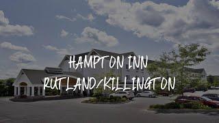 Hampton Inn Rutland/Killington Review - Rutland , United States of America